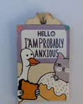 Anxious Duck Wooden Gift Tag 2"x3"