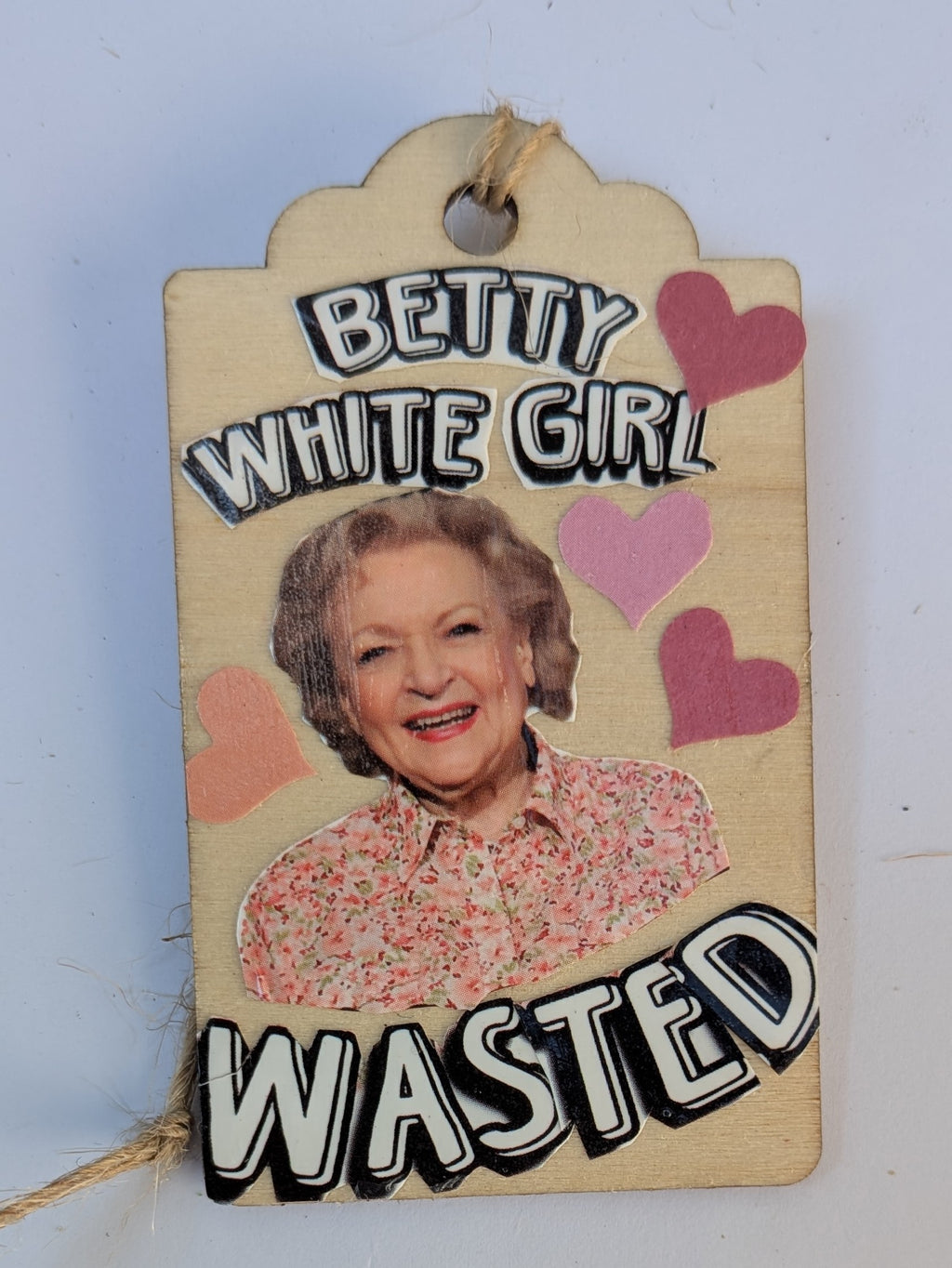 Betty White Wooden Gift Tag 2"x3"