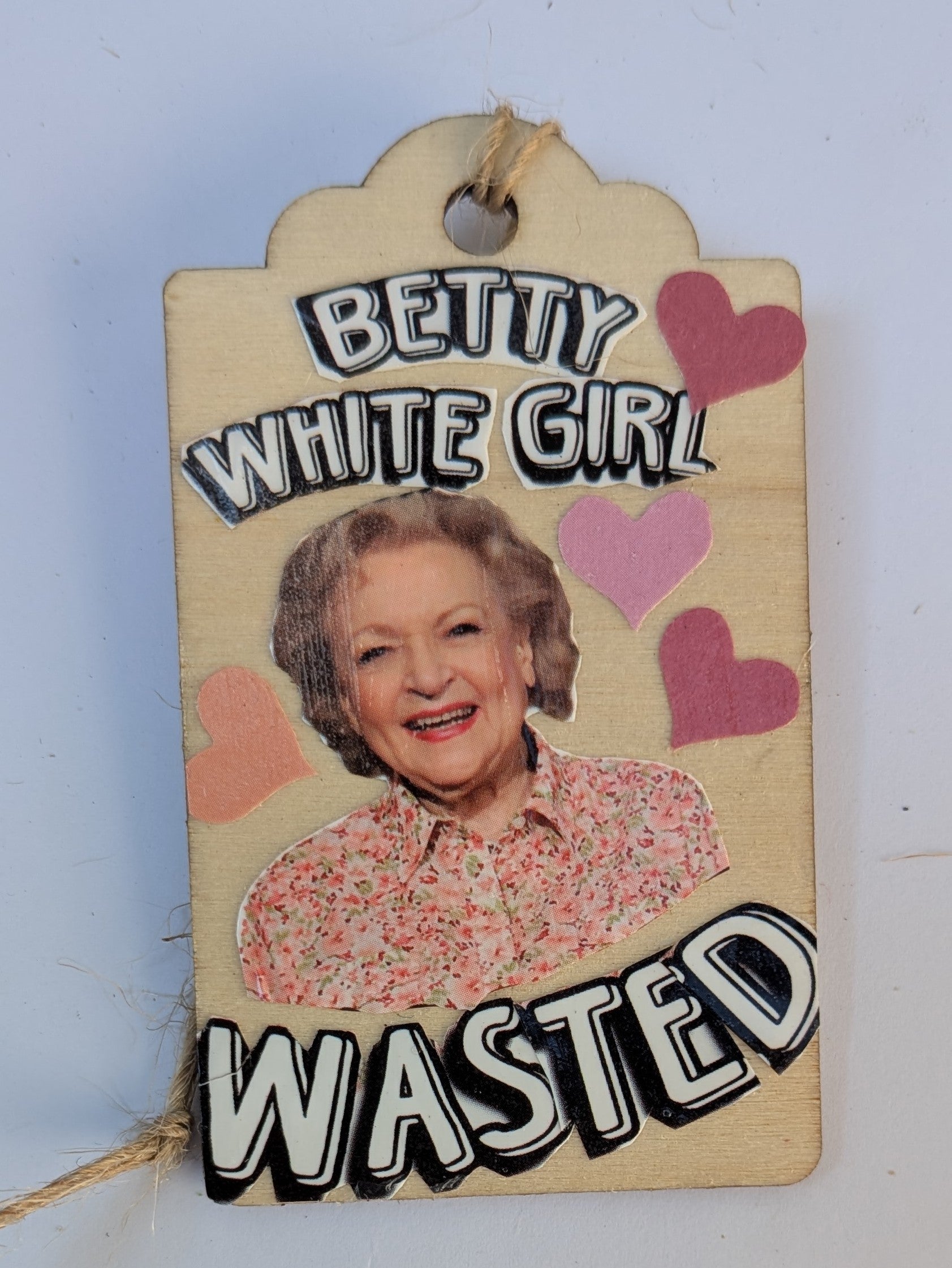 Betty White Wooden Gift Tag 2"x3"