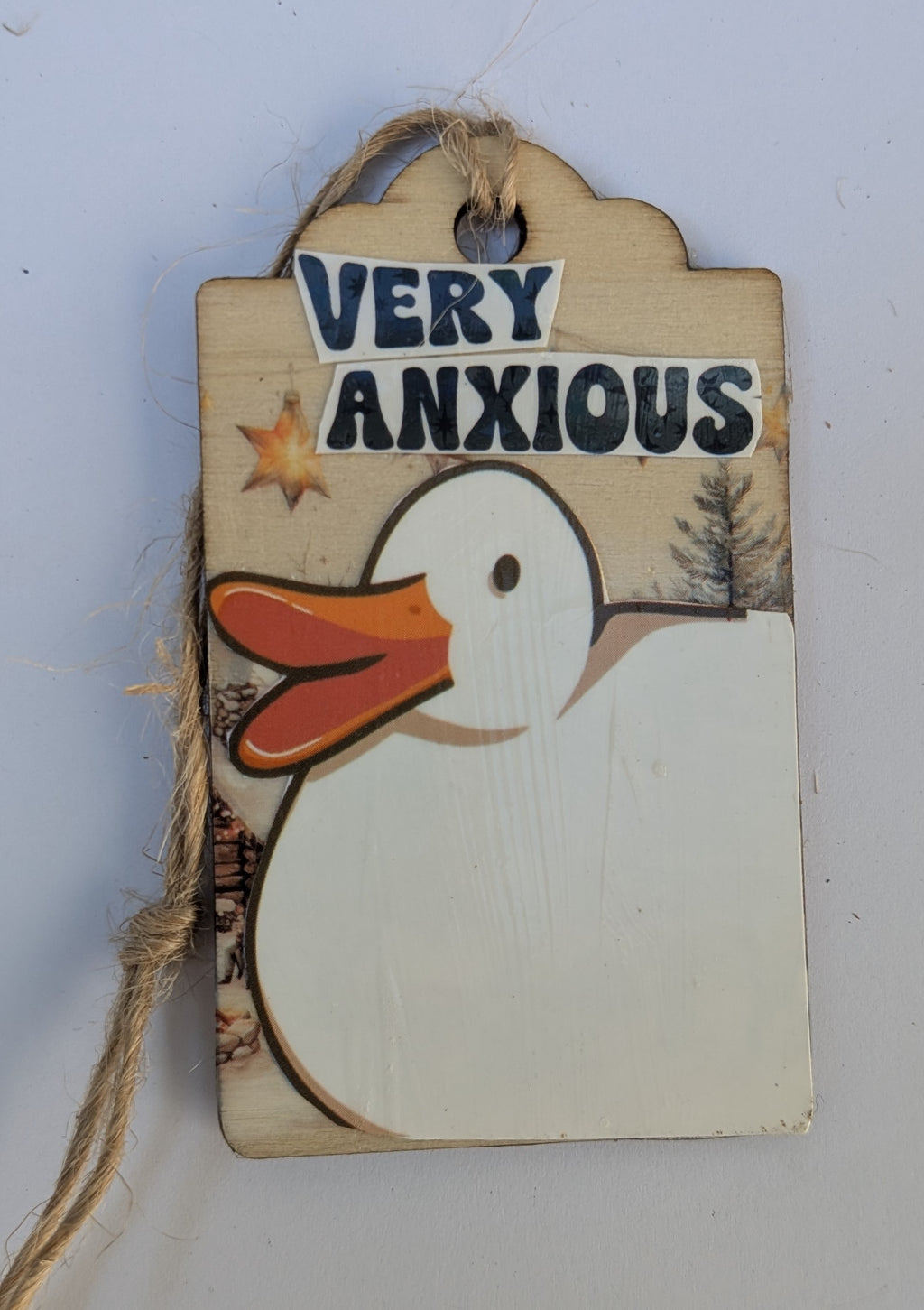 Very Anxious Duck Wooden Gift Tag 2"x3"